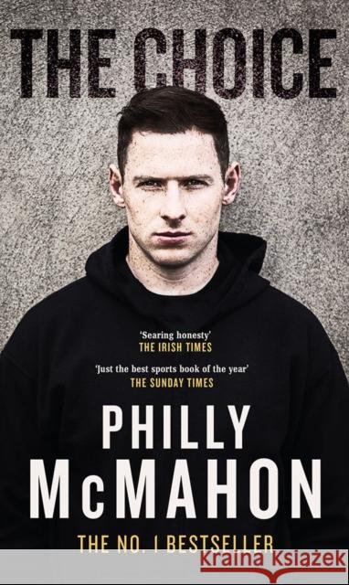 The Choice Philly McMahon Niall Kelly  9780717181025