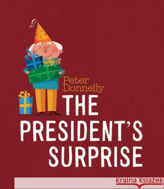 The President's Surprise Peter Donnelly   9780717184811 Gill Books