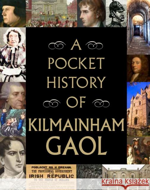 A Pocket History of Kilmainham Gaol Gill Books 9780717189892 Gill