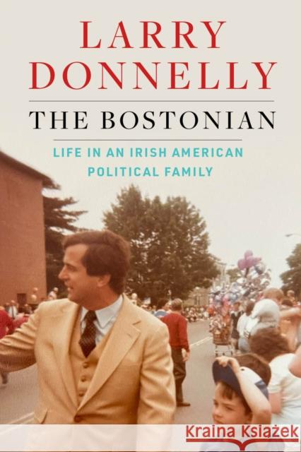 The Bostonian Larry Donnelly 9780717190423