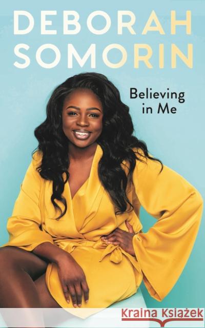 Believing in Me Deborah Somorin 9780717190638 Gill