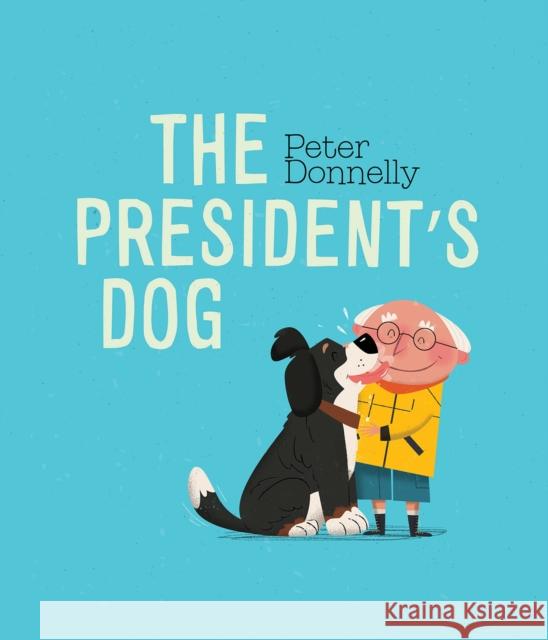 The President's Dog Peter Donnelly 9780717196104