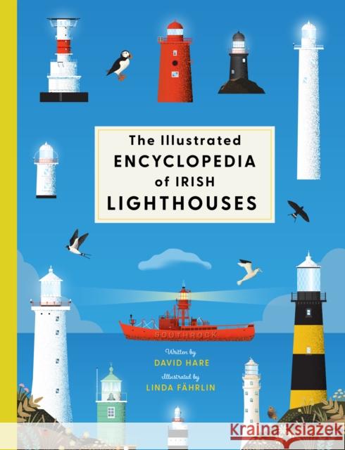 The Illustrated Encyclopaedia of Ireland's Lighthouses David Hare 9780717199808 Gill