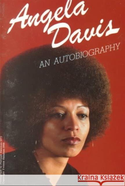 Angela Davis: An Autobiography Angela Y. Davis 9780717806676 International Publishers Co Inc.,U.S.