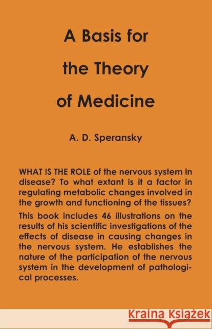 A Basis for the Theory of Medicine Alexi Speransky 9780717807499 International Publishers