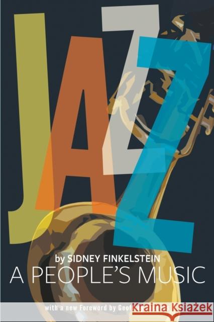 Jazz: A Peoples Music Sidney Finkelstein Geoffrey Jacques 9780717807611