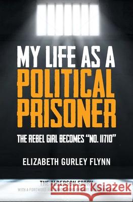 My Life as a Political Prisoner: The Rebel Girl Becomes 
