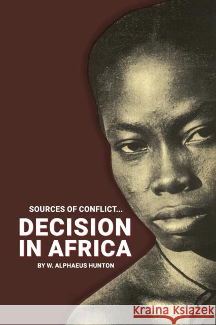 Decision in Africa W. Alphaeus Hunton 9780717808595 International Publishers
