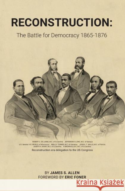 Reconstruction: The Battle for Democracy James Allen, Eric Foner 9780717808687 International Publishers Co Inc.,U.S.