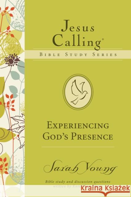 Experiencing God's Presence Sarah Young 9780718035860