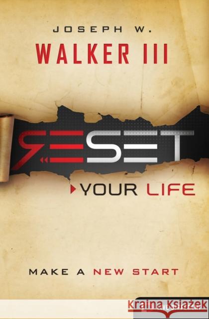 Reset Your Life: Make a New Start Joseph W. Walke 9780718041755 Thomas Nelson