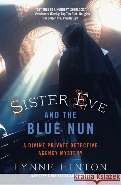 Sister Eve and the Blue Nun Lynne Hinton 9780718041885 Thomas Nelson