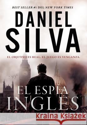 El espía inglés Daniel Silva 9780718076474 HarperCollins Espanol