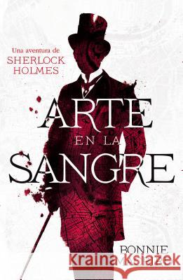 Arte En La Sangre Bonnie Macbird 9780718080440 HarperCollins Espanol