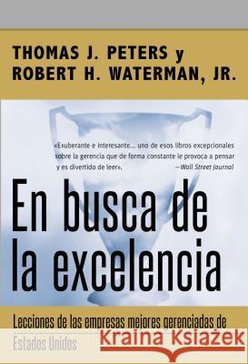 En Busca de la Excelencia = In Search of Excellence Peters, Thomas J. 9780718082420 HarperCollins Espanol