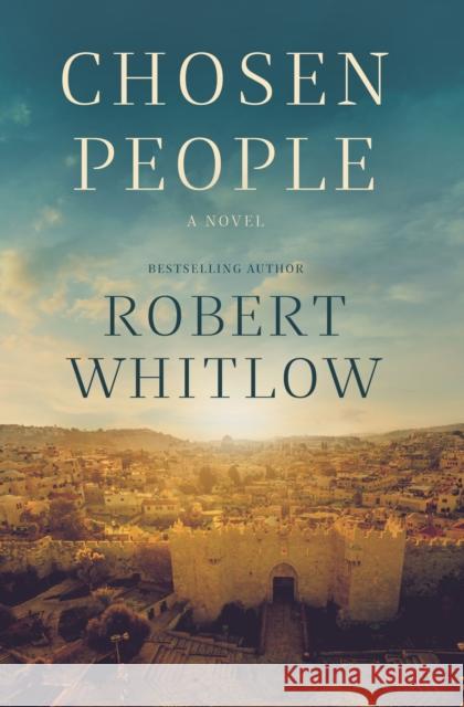 Chosen People Robert Whitlow 9780718083045 Thomas Nelson