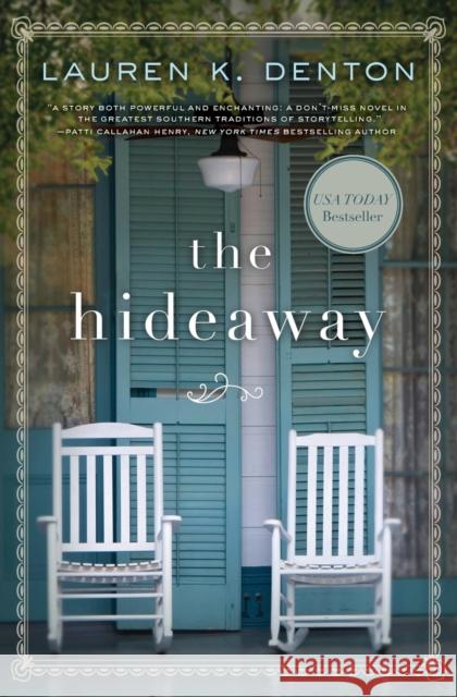 The Hideaway Lauren K. Denton 9780718084226 Thomas Nelson Publishers