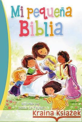 Mi Pequeña Biblia Le Feyer, Diane 9780718085131 Grupo Nelson