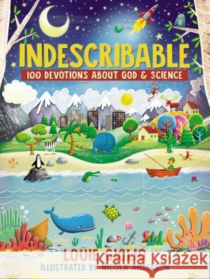 Indescribable: 100 Devotions About God and Science Louie Giglio 9780718086107 Thomas Nelson
