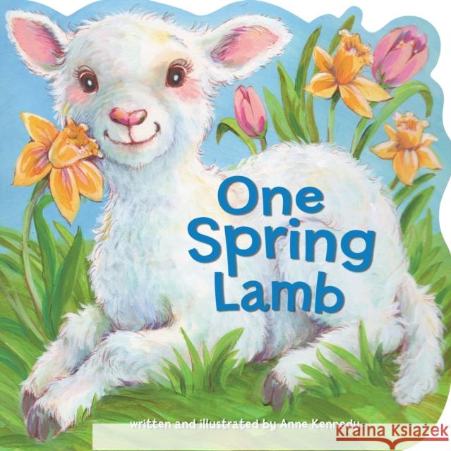 One Spring Lamb Anne Vittur Kennedy 9780718087821 Thomas Nelson