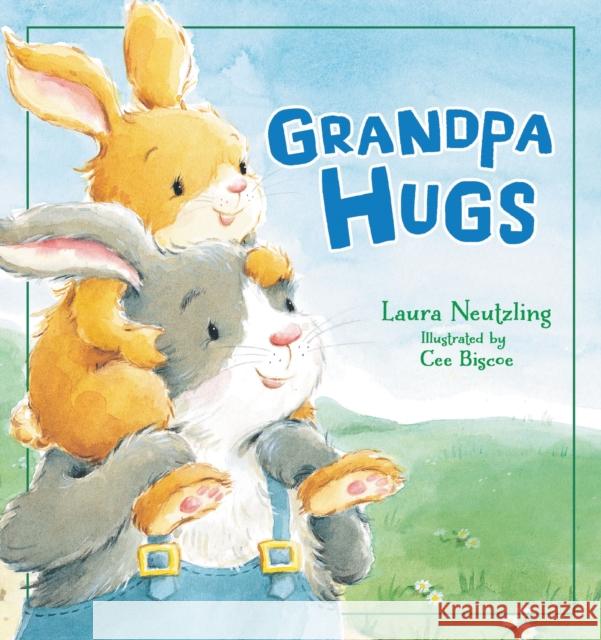 Grandpa Hugs Laura Neutzling 9780718089405