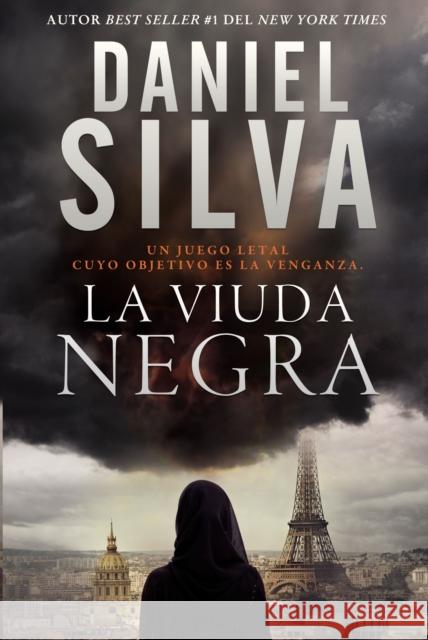 Viuda Negra: Un Juego Letal Cuyo Objetivo Es La Venganza Silva, Daniel 9780718092436 HarperCollins Espanol