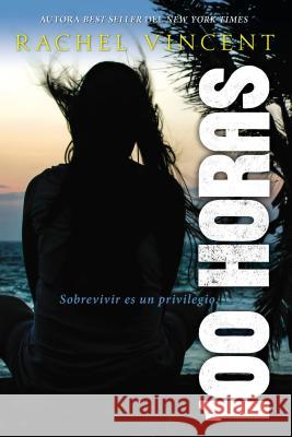 100 Horas Rachel Vincent 9780718096076 HarperCollins Espanol
