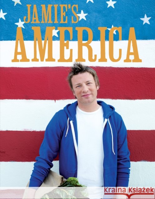 Jamie's America Jamie Oliver 9780718154769 Penguin Books Ltd
