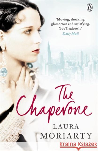 The Chaperone Laura Moriarty 9780718158972