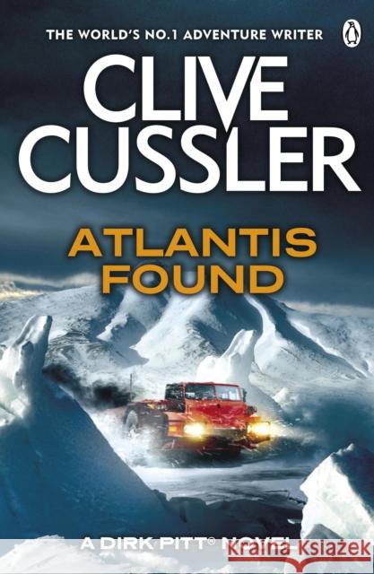 Atlantis Found: Dirk Pitt #15 Clive Cussler 9780718159757 Penguin Books Ltd