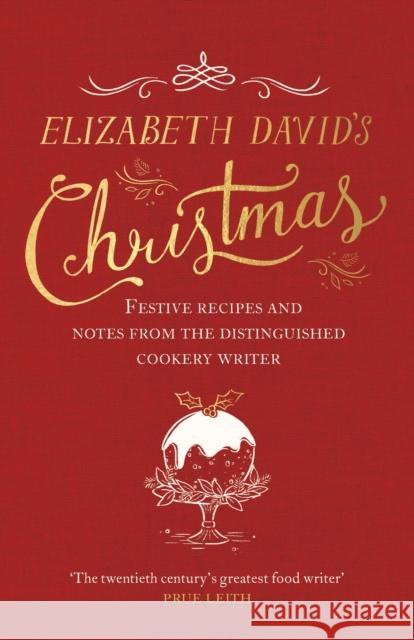 Elizabeth David's Christmas Elizabeth David 9780718178505