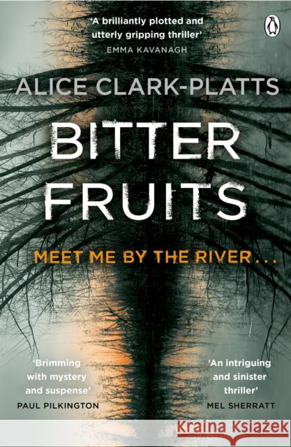 Bitter Fruits Alice Clark-Platts 9780718180966