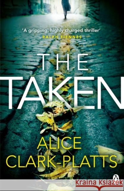 The Taken Clark-Platts, Alice 9780718181109