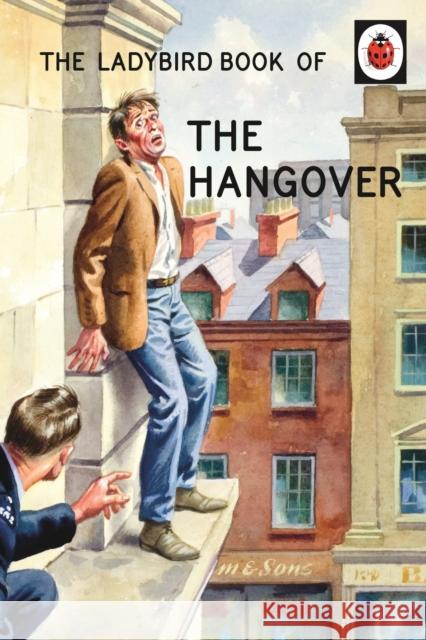 The Ladybird Book of the Hangover Joel Morris 9780718183516