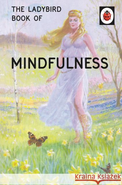 The Ladybird Book of Mindfulness Jason Hazeley 9780718183523