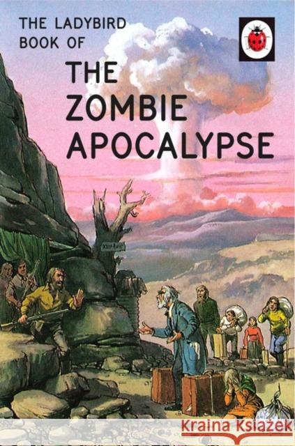 The Ladybird Book of the Zombie Apocalypse Hazeley, Jason|||Morris, Joel 9780718184452