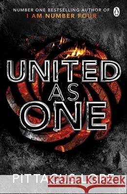 United As One: Lorien Legacies Book 7 Lore, Pittacus 9780718184896