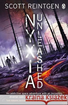 Nyxia Unleashed: The Nyxia Triad Scott Reintgen 9780718187361 Penguin Books Ltd