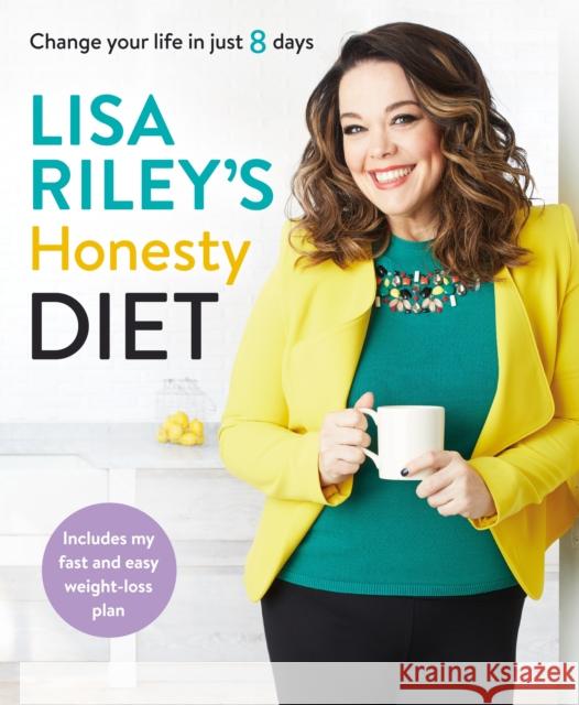 Lisa Riley's Honesty Diet Lisa Riley 9780718188870 Penguin UK