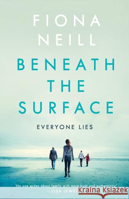 Beneath the Surface Fiona Neill 9780718189792