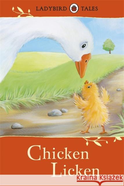 Ladybird Tales: Chicken Licken Vera Southgate 9780718192563 Penguin Random House Children's UK