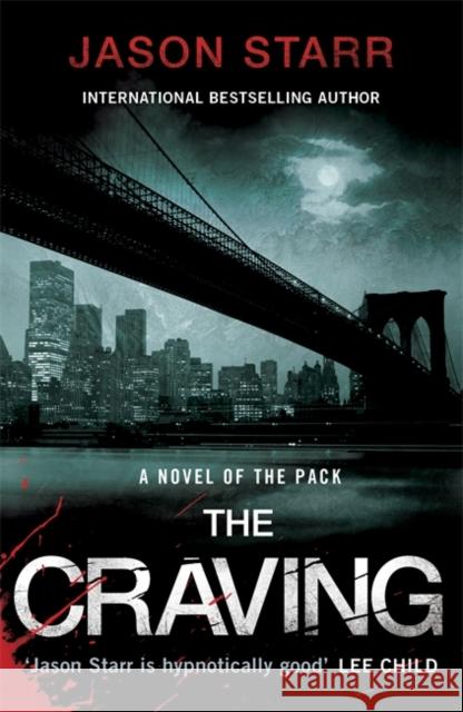 The Craving Jason Starr 9780718193003