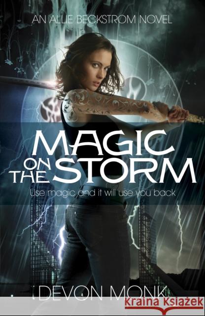 Magic on the Storm Devon Monk 9780718193294