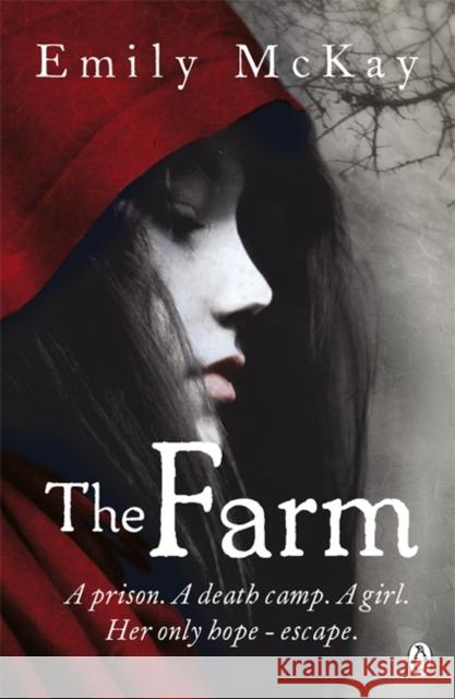 The Farm : Dystopian Fantasy Emily McKay 9780718197421