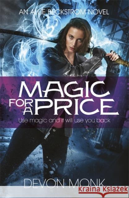 Magic for a Price Devon Monk 9780718197599