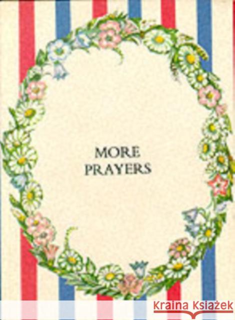 More Prayers (Pres): Presentation Edition Tasha Tudor 9780718826277 James Clarke & Co Ltd