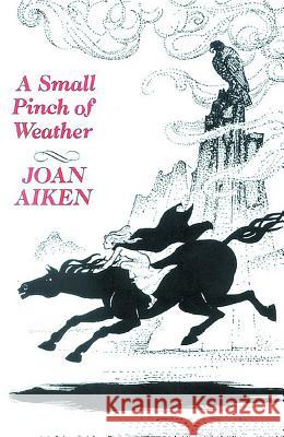 A Small Pinch of Weather Joan Aiken Pat Marriott 9780718826963 Lutterworth Press
