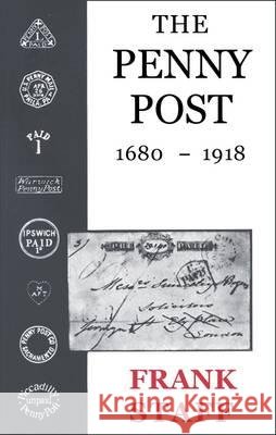 The Penny Post: 1680-1918 Staff, Frank 9780718828783