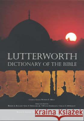 The Lutterworth Dictionary of the Bible Mills, Watson E. 9780718829186