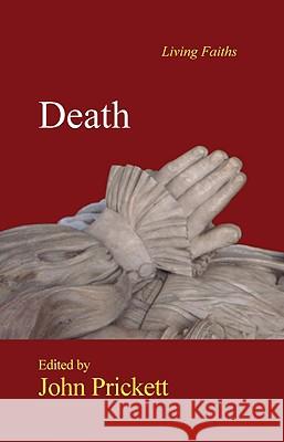 Death John Prickett 9780718830861 Lutterworth Press